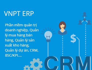 VNPT ERP - Hệ thống phần mềm quản trị doanh nghiệp